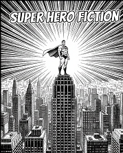Super Hero Fiction